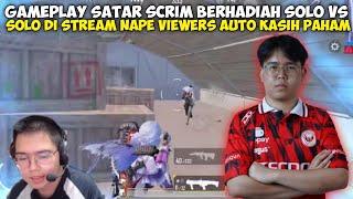 SCRIM BERHADIAH!! GAMEPLAY BTR SATAR DI STREAM NAPE VIEWERS PAS TURUN ERANGEL SOLO VS SOLO