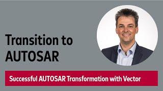 Transition to AUTOSAR: A Change in Multiple Dimensions