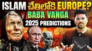 Islam Rule In Europe? | Baba Vanga Mind blowing Predictions For 2025 | Kranthi Vlogger