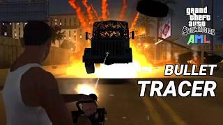 Bullet Tracer - 4 Styles in One (SA, VC, III, CTW) for GTA SA Android - AML