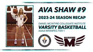 Ava Shaw (15 years old) - DMCI Maroons Varsity Basketball (AAAA, Winnipeg Tier 1) - 2023-24 Season