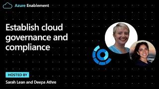 Establish cloud governance and compliance | Cloud Adoption Framework Series