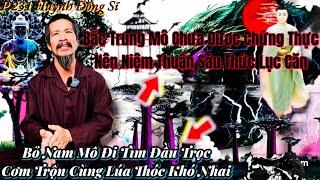 P.231 Huynh Đồng Sĩ Bắc Trung Mô Chưa Được Chứng Thực || Bỏ Nam Mô Các Trộn Cùng Lúa Thóc Khó Nhai.