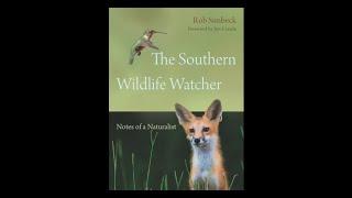 Rob Simbeck, “The Southern Wildlife Watcher” - TN WildCast 209