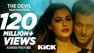Devil-Yaar Naa Miley FULL VIDEO SONG | Salman Khan | Yo Yo Honey Singh | Kick