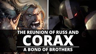 THE REUNION OF RUSS AND CORAX! AN UNEXPECTED BOND OF BROTHERS?
