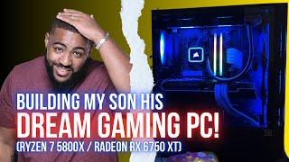 Building my SON his DREAM Gaming PC! (Ryzen 7 5800X , Radeon RX 6750 XT ) PARTS IN DESCRIPTION