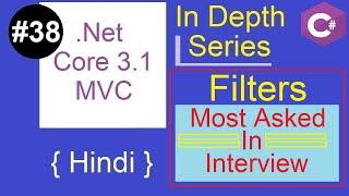 38. Filters in dotnet core | filters in mvc | mvc filters interview questions | .NET Core 3.1 MVC