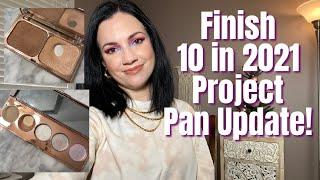 FINISH 10 IN 2021 PROJECT PAN UPDATE 11! Finally More Empties!