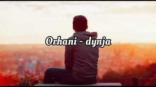 Orhani ~ Dynja 