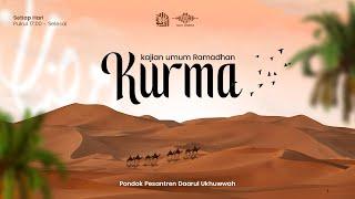 KURMA | KAJIAN UMUM RAMADHAN MENJELANG ADZAN - 5  Ramadhan 1446 H