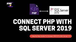 How to Connect PHP with SQL Server 2019 With Sample Code and Query