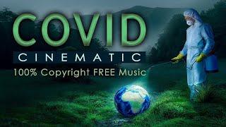 Epic Cinematic Covid-19 Music [Coronavirus Music] royalty free music (creative commons)