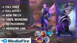 LING DRAGON TAMER SKIN SCRIPT UPDATED | NEW PATCH| FULL EFFECT | NO PASSWORD | MEDIAFIRE LINK |