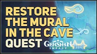 Restore the mural in the cave Genshin Impact