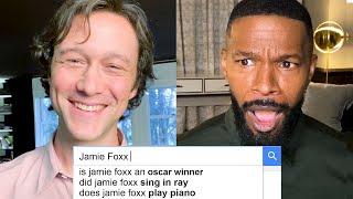 Jamie Foxx & Joseph Gordon-Levitt Answer the Web's Most Searched Questions | WIRED