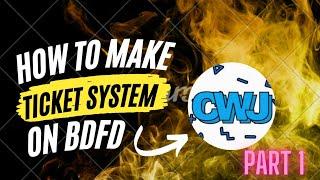 How to make ticket system in bdfd (part 1)