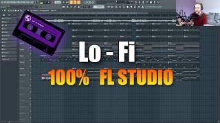 Wie produziert man Lo - Fi Hip Hop | Nur mit FL Studio