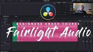 DaVinci Resolve 15 - Fairlight Audio Crash Course! Basic Audio Editing for any kind of Video