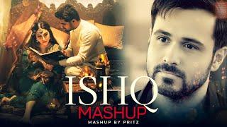 Ishq Mashup | Faheem Abdullah | Best Of Breakup Mashups | Arijit Singh | Pritz