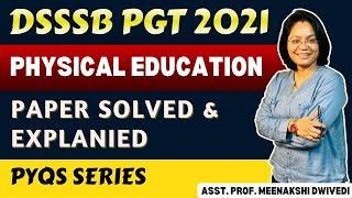 (P-1) DSSSB PGT PAPER EXPLAINED 2021|| Physical Education || BY MEENAKSHI DWIVEDI