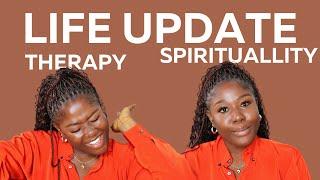 LIFE UPDATE | GOING FOR THERAPY | CHOOSING ME | SPIRITUALITY