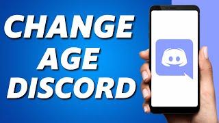 How to Change your Age on Discord Mobile (2024)