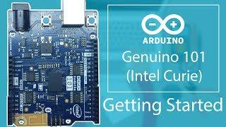 Arduino Genuino 101 / Intel Curie Getting Started