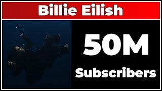 Billie Eilish - 50M Subscribers!