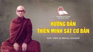 Hướng Dẫn Thiền Minh Sát Cơ Bản - Ngài Thiền Sư Mahasi Sayadaw