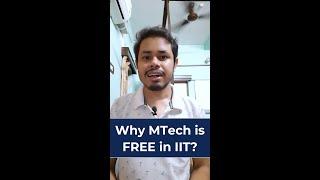 Why MTech is FREE in IIT? #shorts