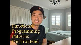 Functional Programming Patterns for the Frontend - Foldable, Functor, Monad