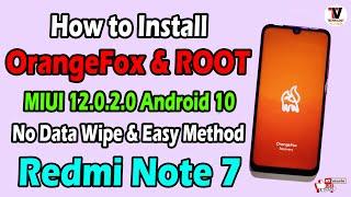 Install OrangeFox Recovery & Root on Xiaomi Redmi Note 7 (Lavender) | No Data Wipe | MIUI 12.0.2.0 |