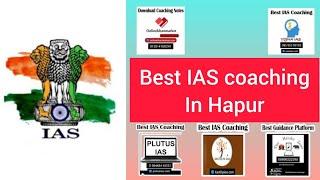 Best IAS coaching institute in Hapur | Top IAS Coaching in Hapur