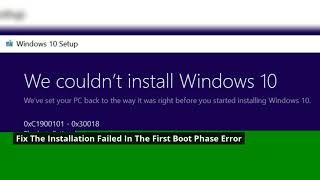 Fixed-the installation failed in the first-boot-phase-error Windows 10