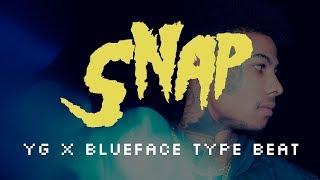 YG X Blueface Type Beat - "SNAP" | West Coast Type Beat 2021