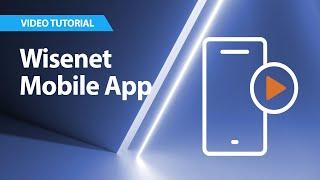 Wisenet A series  |  Wisenet Mobile App