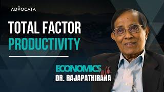 Total Factor Productivity | Dr. Rajapathirana & Dhananath Fernando