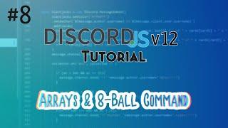 Discord.js Bot Tutorial #8 | Arrays & 8-Ball Command