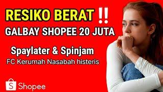 GAGAL BAYAR SHOPEE 20 JUTA Spaylater dan Spinjam ‼️