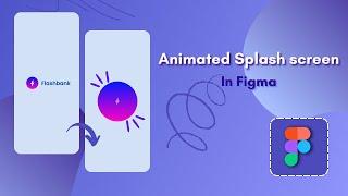 Splash screen animation in figma (Easy)