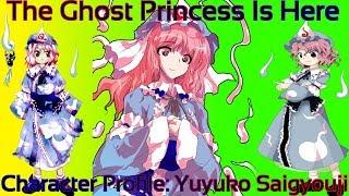 Touhou - Character Profile Yuyuko Saigyouji (The Ghost Princess Is Here)