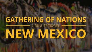 2 Minute Travel | Gathering of Nations PowWow