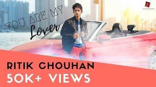 You are my lover | Ritik Chouhan | Youngest Music Video |  Sanuvi Entertainment