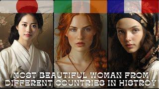 Most Beautiful Woman From Different Countries in History | Most Beautiful Girl In Each Country