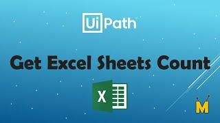 UiPath | Get Excel Sheets Count | How to get the count of Excel sheets in UiPath | Excel Automation