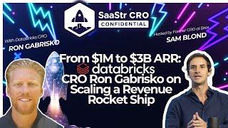 From $1M to $3B ARR: Databricks CRO Ron Gabrisko on Scaling a Revenue Rocket Ship