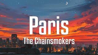 The Chainsmokers - Paris (Lyrics)