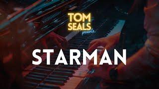 Tom Seals Presents...Starman (David Bowie)