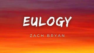 Eulogy - Zach Bryan